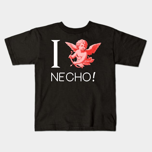 I Love Necho! Kids T-Shirt by LineLyrics